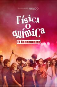 Física o química: El reencuentro: Temporada 1