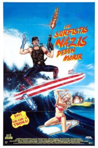 Los surfistas nazis deben morir