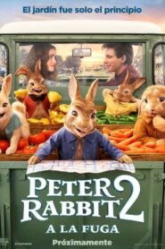 Peter Rabbit 2: A la fuga [4K]