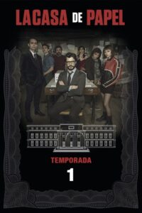 La casa de papel: Temporada 1