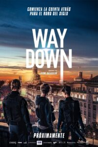 Way Down / Asalto a la casa de moneda