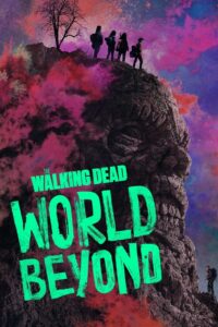 The Walking Dead: World Beyond: Temporada 1