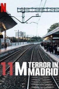 11M: Terror en Madrid