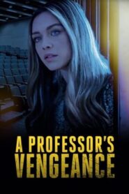 A Professor’s Vengeance