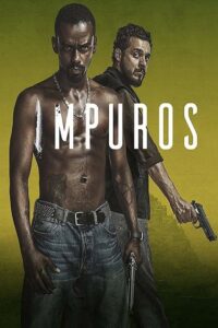 Impuros: Temporada 1