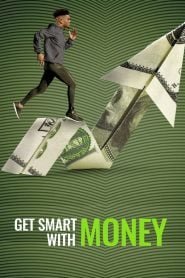 Get Smart With Money / Al mando de tu economía
