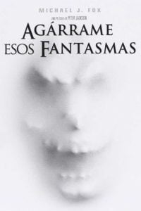 Agárrame esos fantasmas