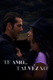 Te amo… talvéz no!