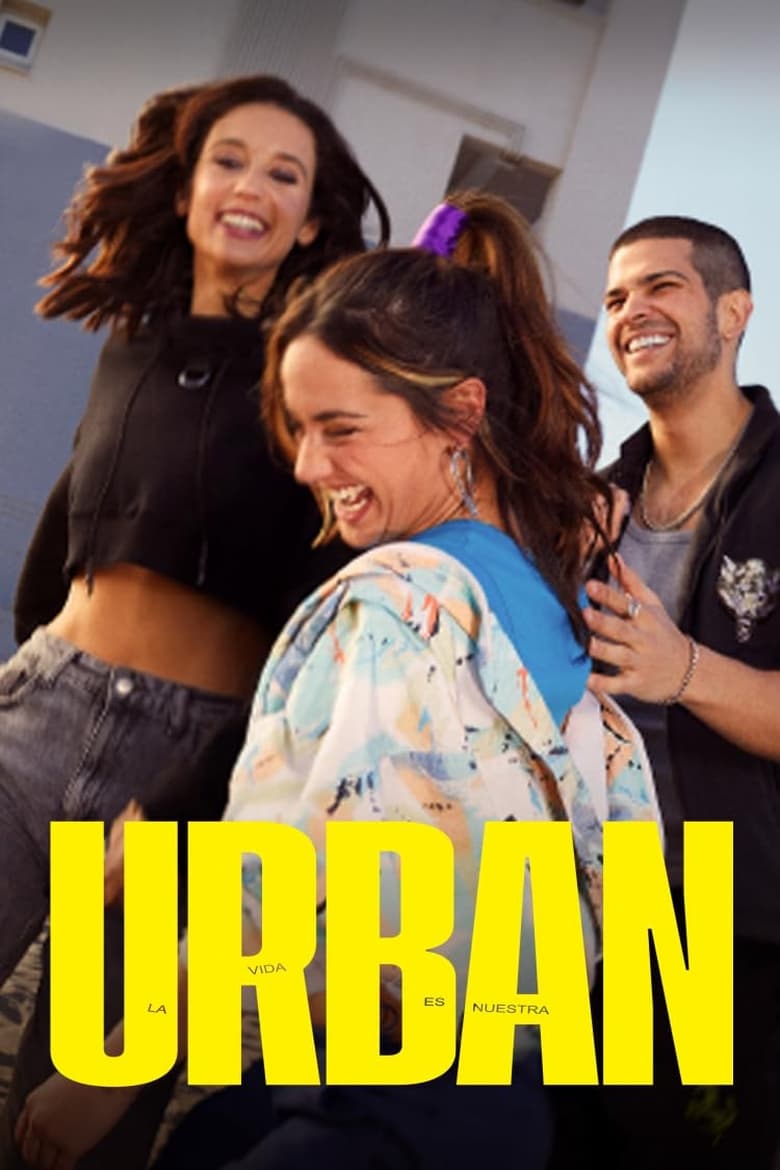 Urban: la vida es nuestra: Temporada 1