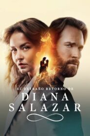 El extraño retorno de Diana Salazar 2024