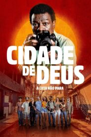 Ciudad de Dios: La lucha sigue: Temporada 1