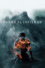 Rumbo al infierno 2021